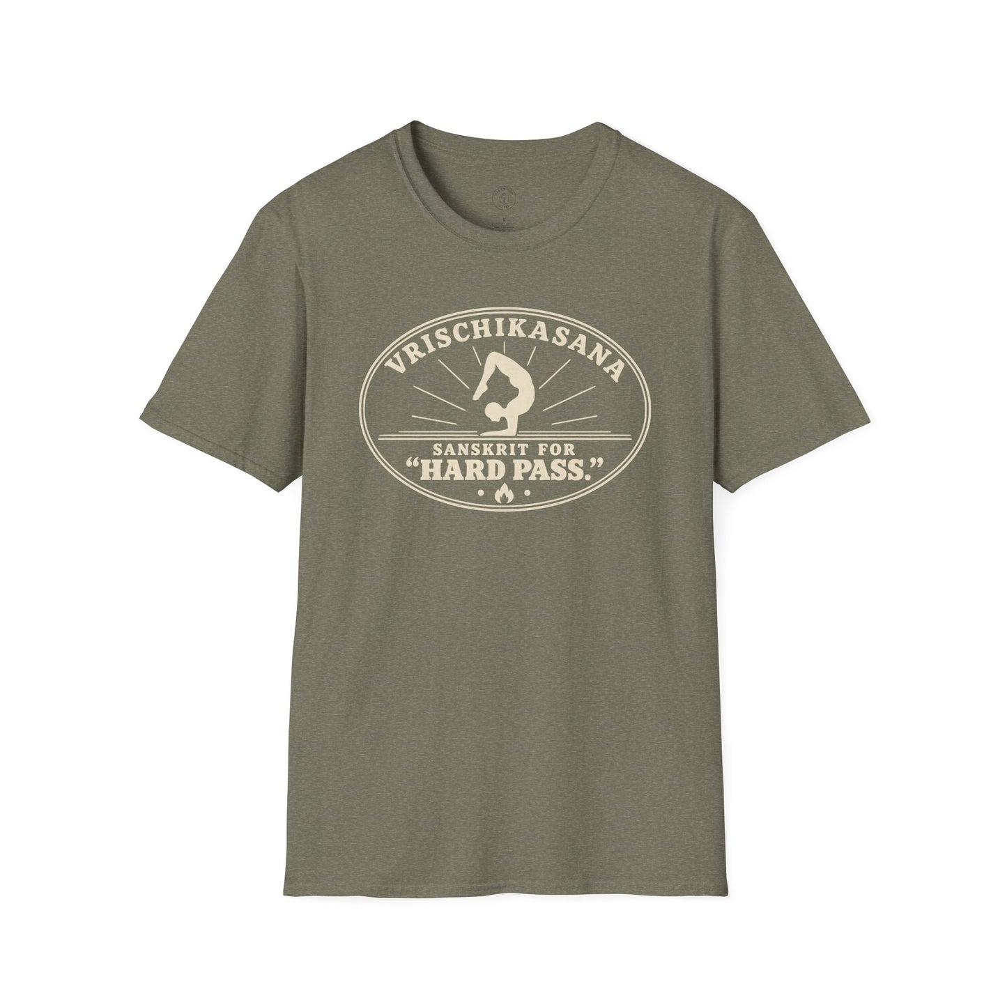 Vrischikasana Hard Pass T-Shirt