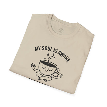 My Soul Is Awake T-Shirt