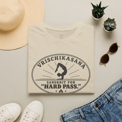 Vrischikasana Hard Pass T-Shirt