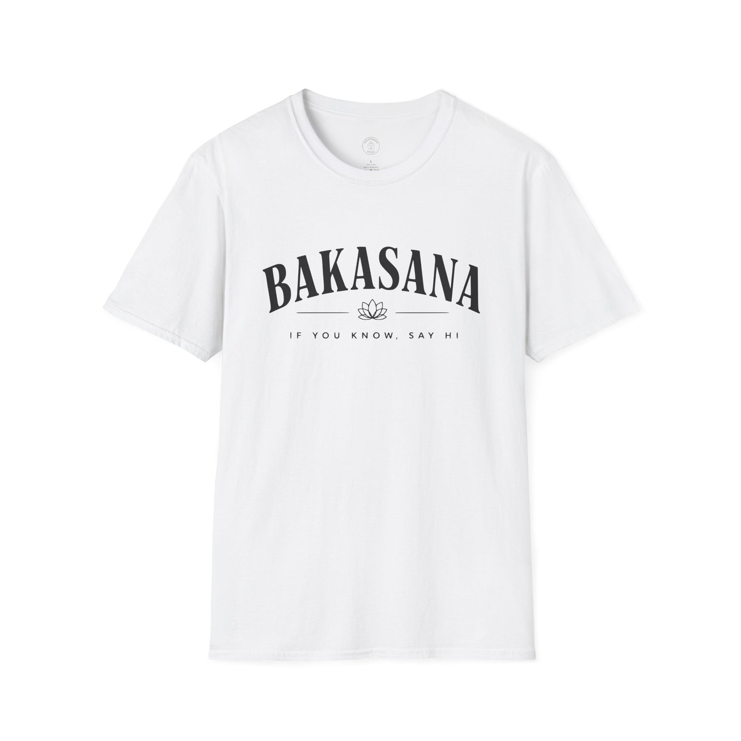 Bakasana - If You Know T-Shirt