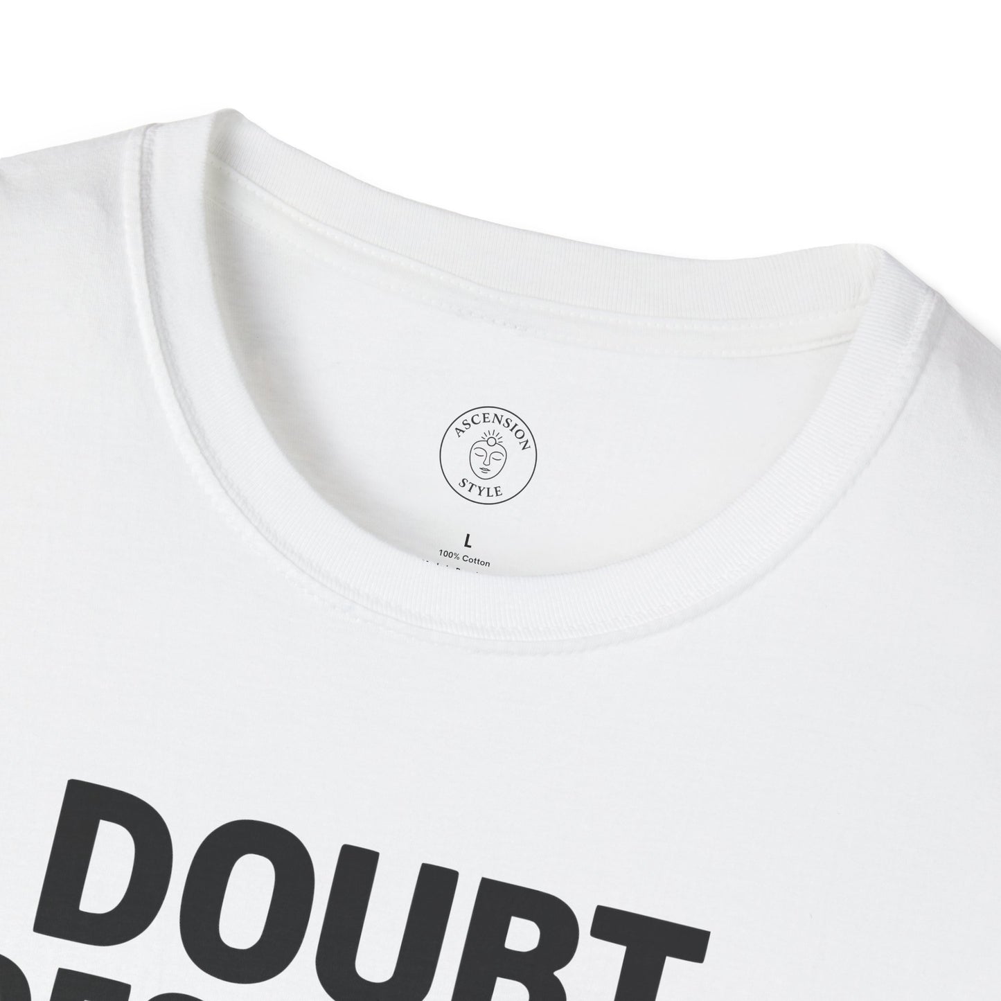 Doubt Destroys Dreams T-Shirt