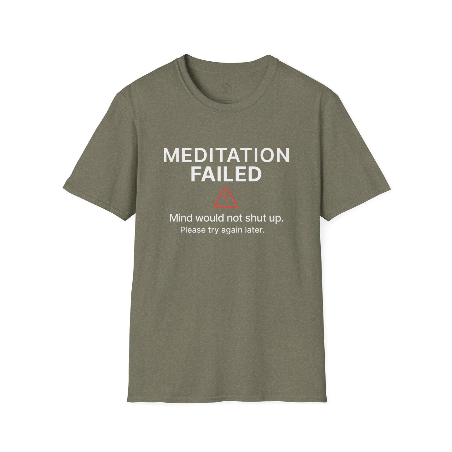 Meditation Failed T-Shirt