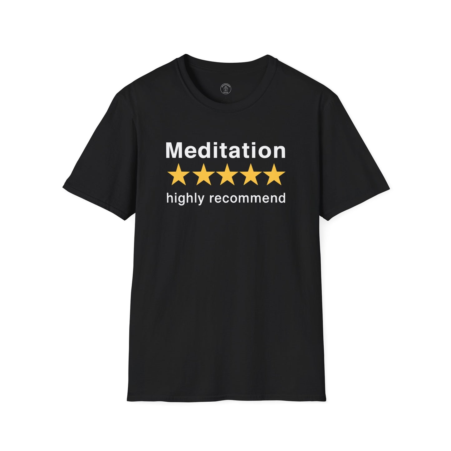 Meditation Highly Recommend T-Shirt