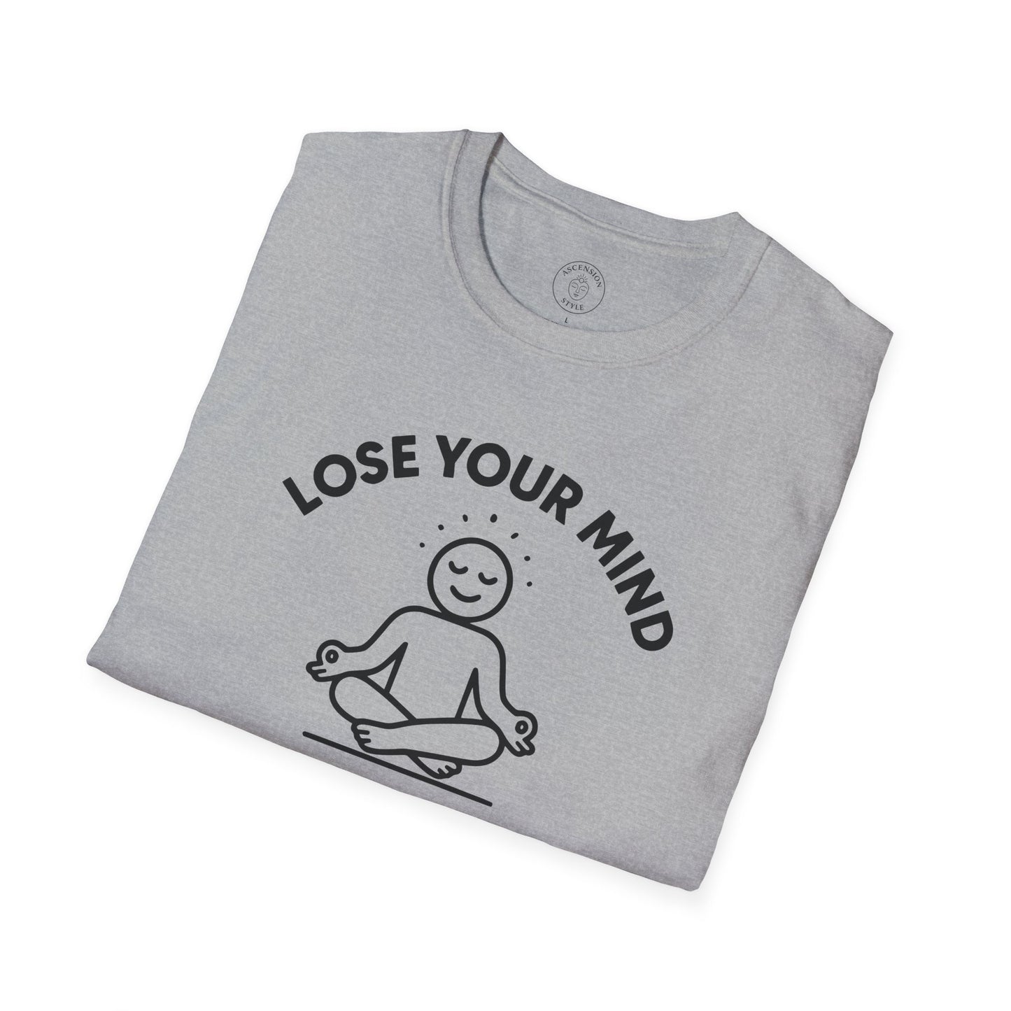Lose Your Mind T-Shirt