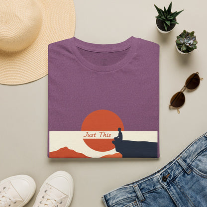 Just This - Mindfulness Meditation T-Shirt