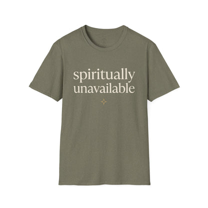 Spiritually Unavailable T-Shirt