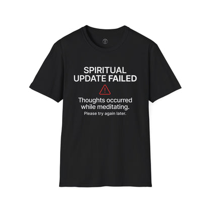 Spiritual Update Failed T-Shirt