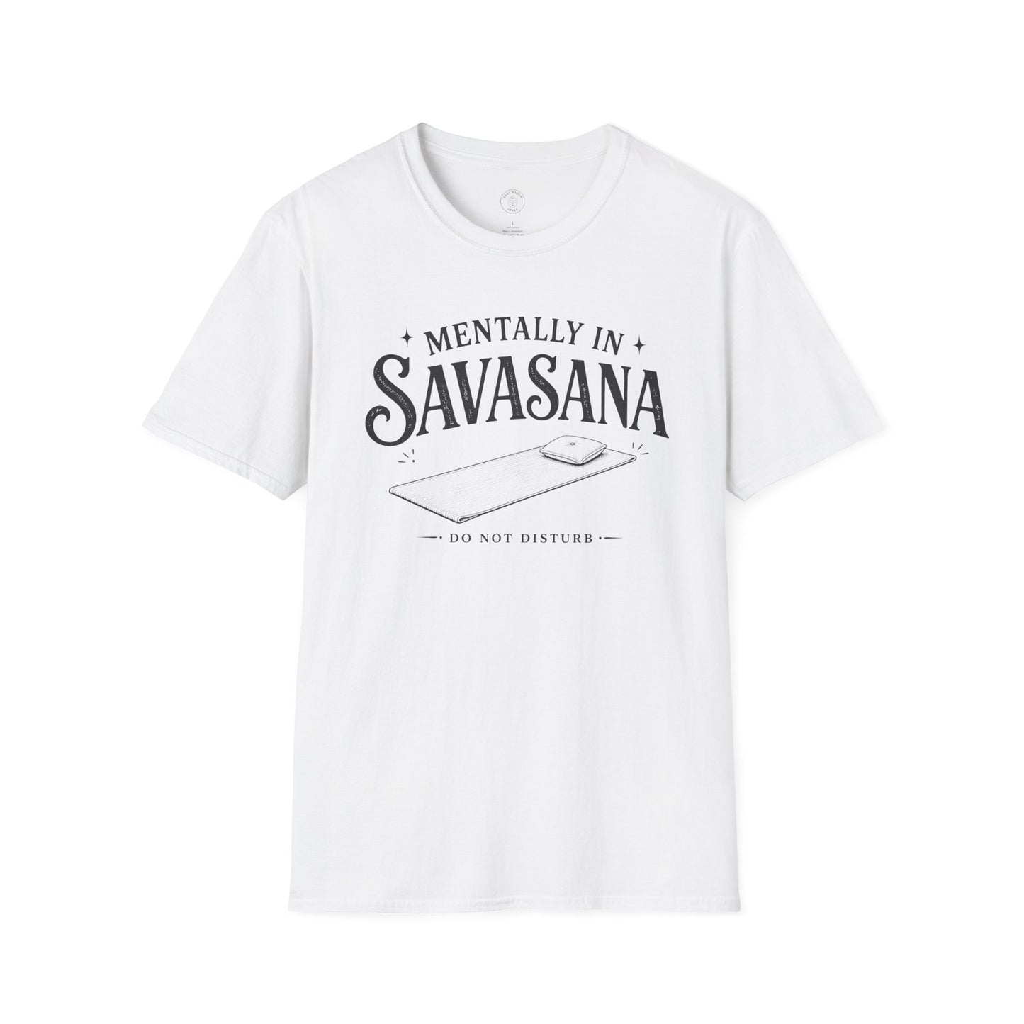 Mentally In Savasana T-Shirt