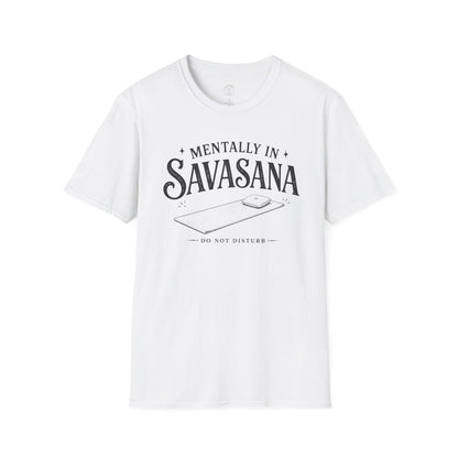 Mentally In Savasana T-Shirt