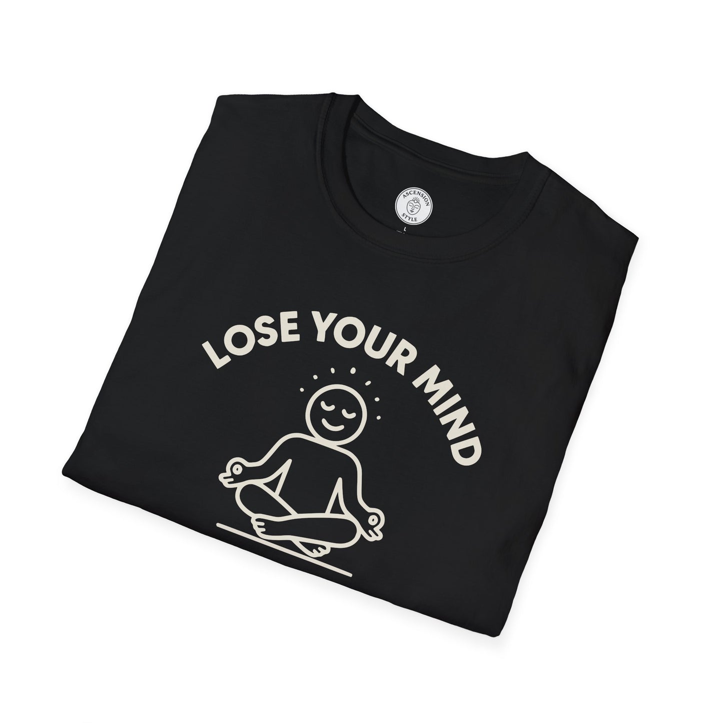 Lose Your Mind T-Shirt