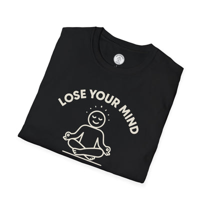 Lose Your Mind T-Shirt