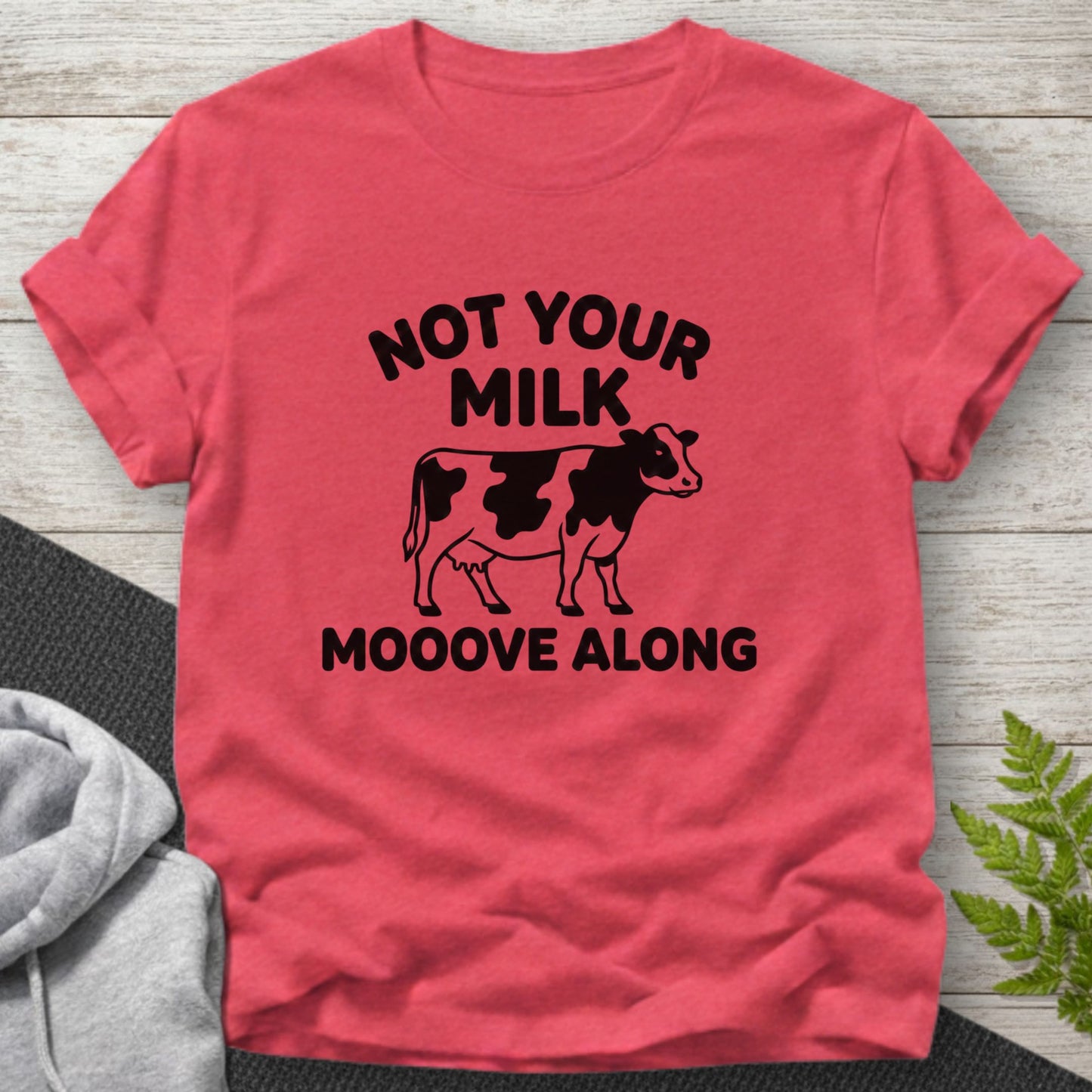 Not Your Milk Vegan T-shirt