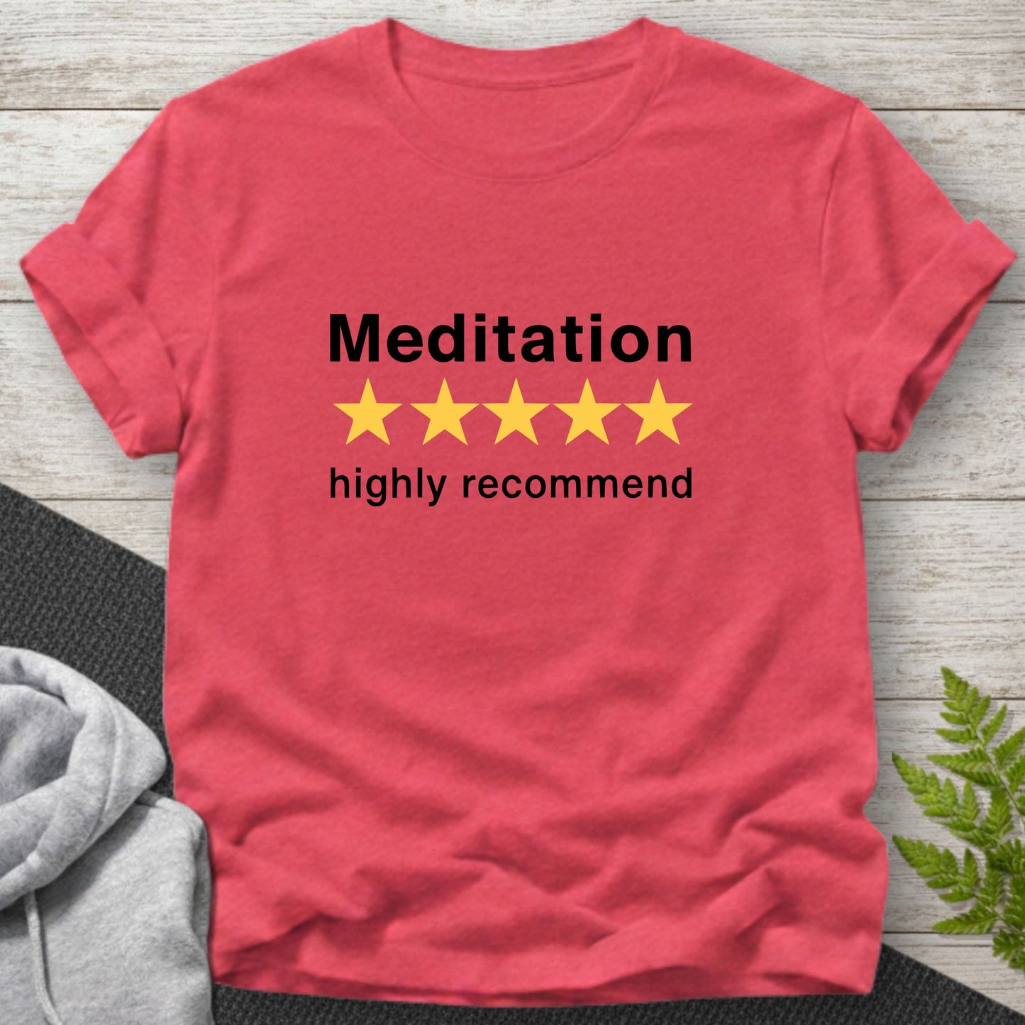 Meditation Highly Recommend T-Shirt