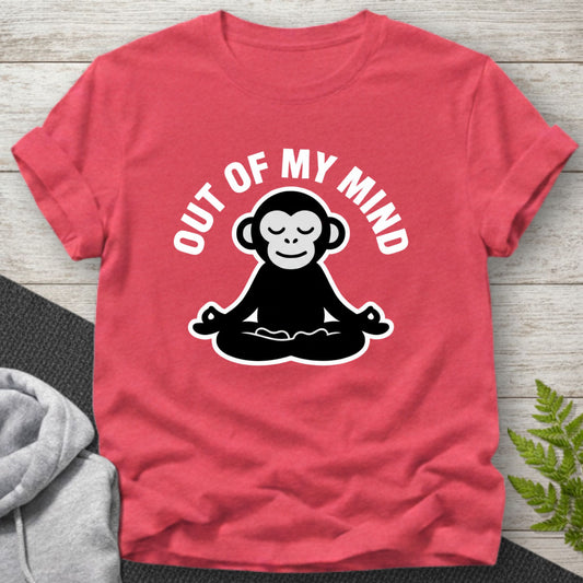 Out of My Mind Monkey Meditation T-Shirt