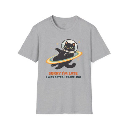 Sorry I'm Late, Astral Traveling Cat T-Shirt
