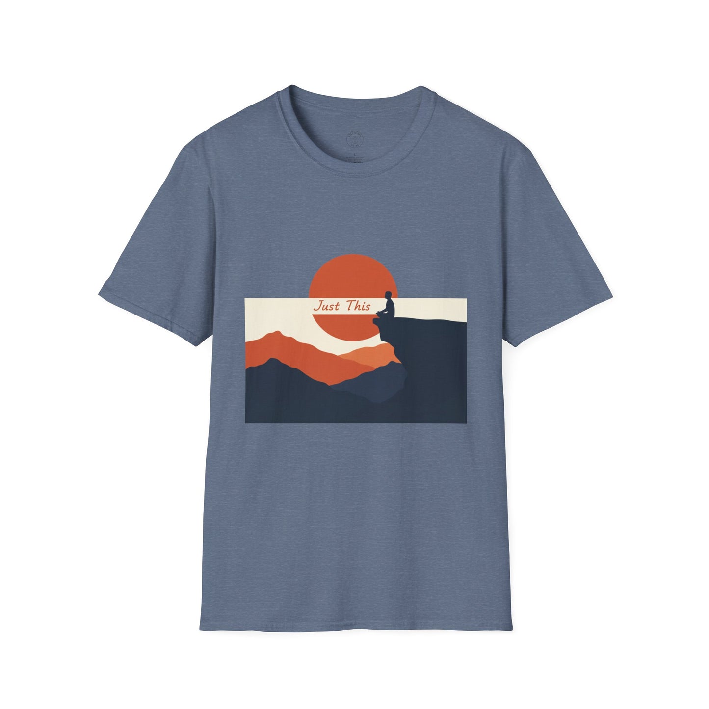 Just This - Mindfulness Meditation T-Shirt