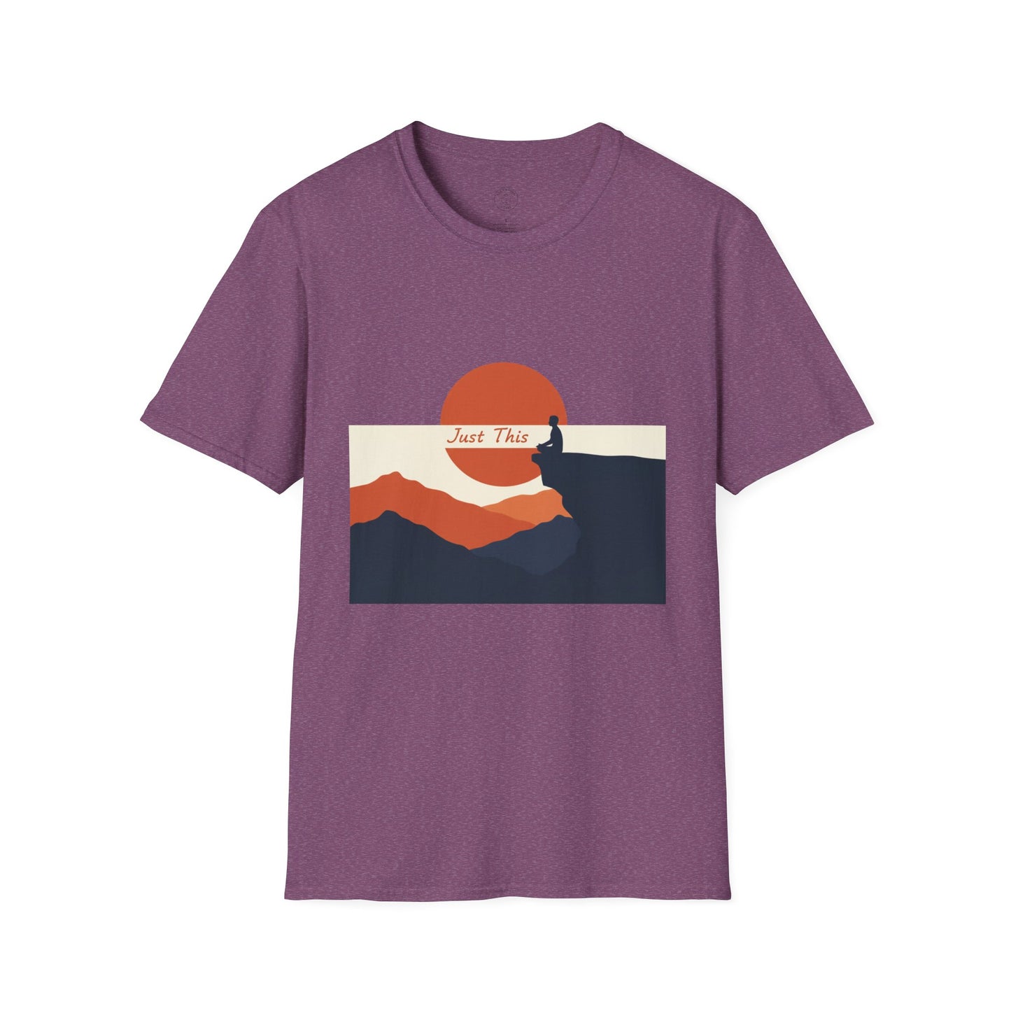 Just This - Mindfulness Meditation T-Shirt