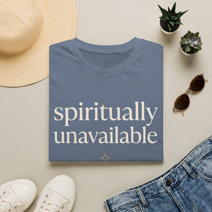 Spiritually Unavailable T-Shirt