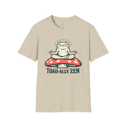 Toad-ally Zen T-Shirt