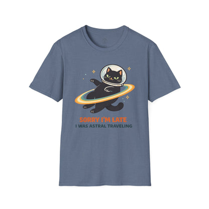 Sorry I'm Late, Astral Traveling Cat T-Shirt