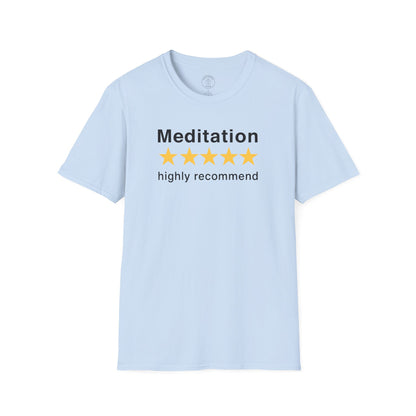 Meditation Highly Recommend T-Shirt