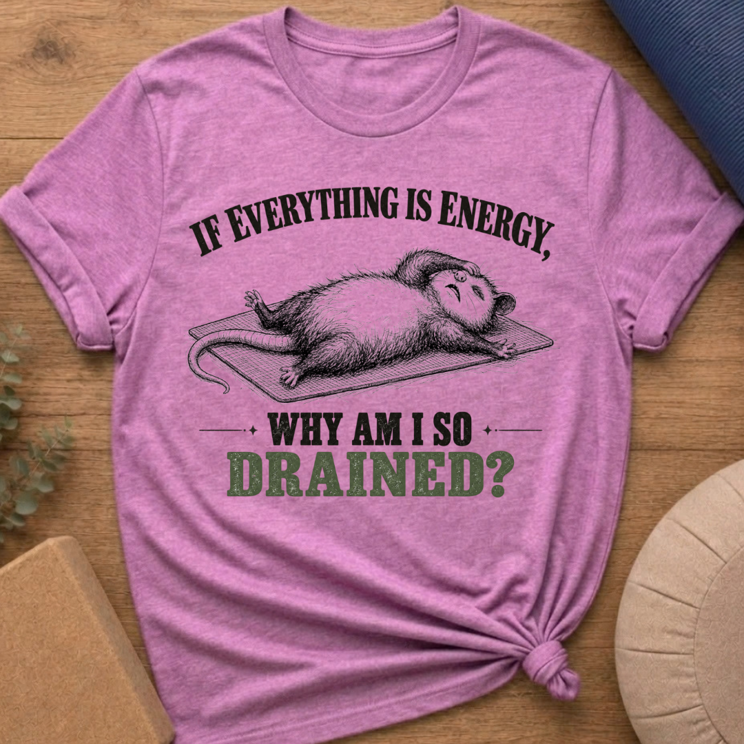 Why So Drained T-Shirt