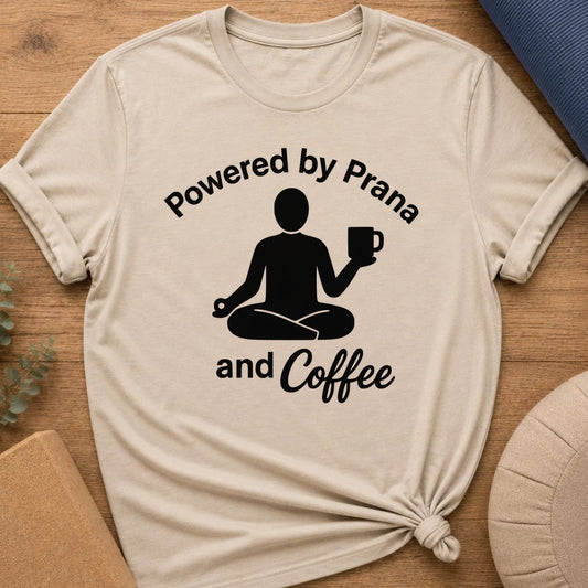 Powered By Prana & Coffee Meditation T-Shirt