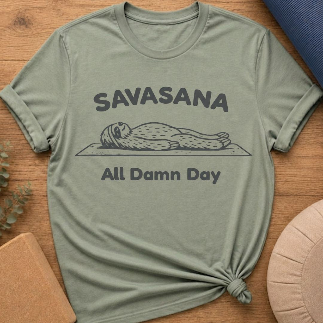 Savasana All Damn Day Sloth T-Shirt