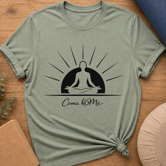 Come hOMe Meditation T-Shirt