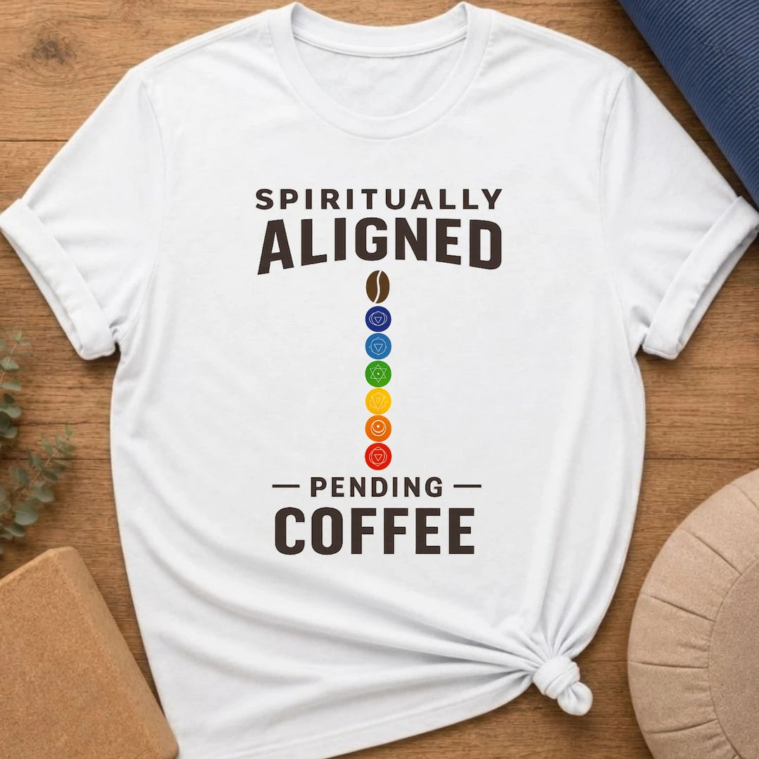 Spiritually Aligned Pending Coffee T-Shirt