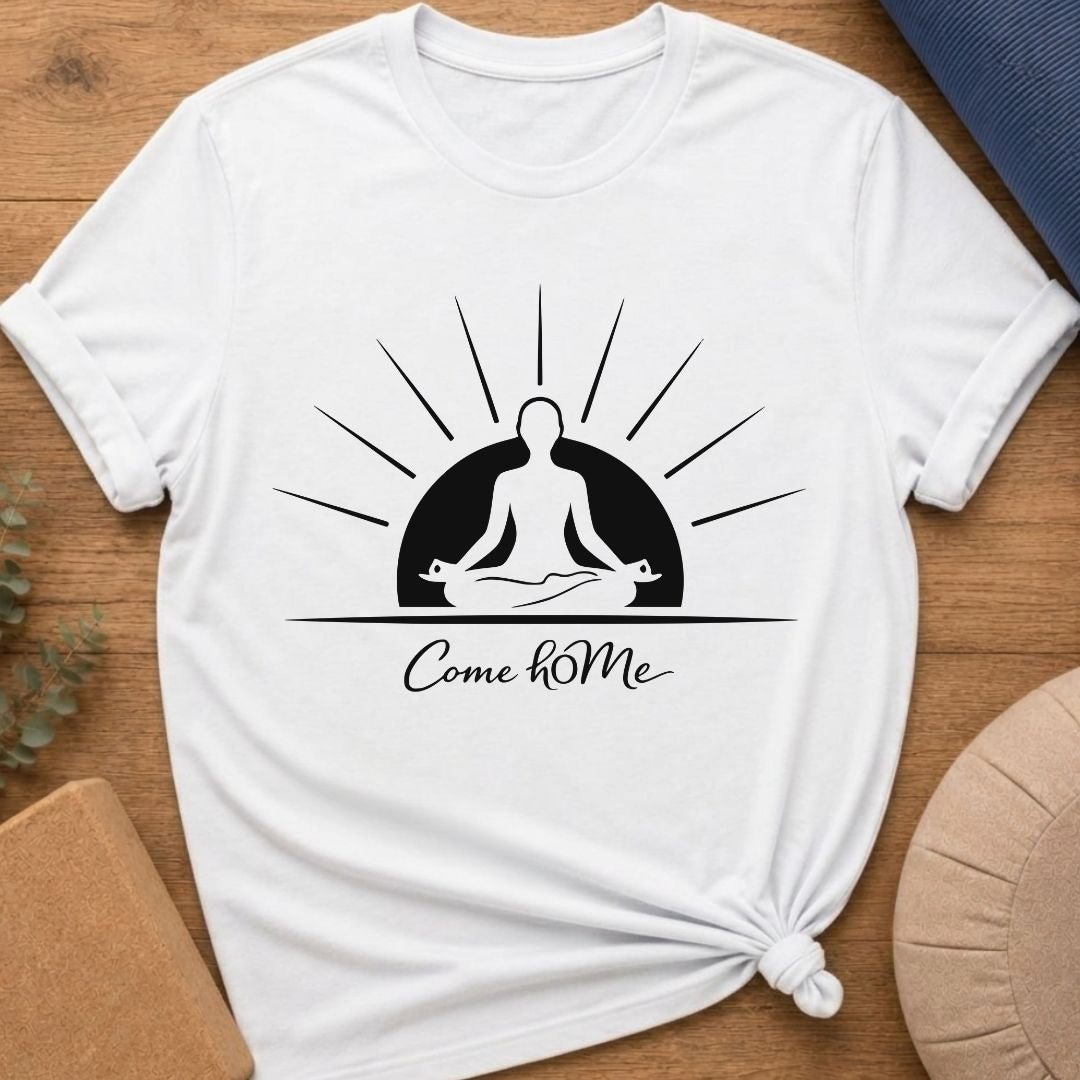 Come hOMe Meditation T-Shirt