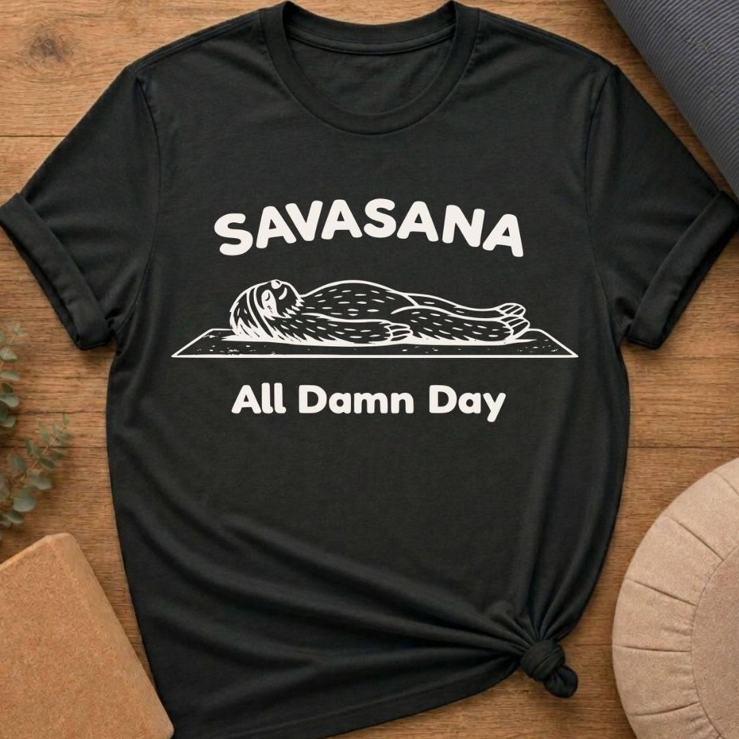 Savasana All Damn Day Sloth T-Shirt